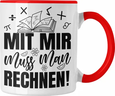 Produktbild von Trendation - Mathe-Lehrer Tasse Geschenkidee Mit Mir Muss Man Rechnen Mathe-Liebhaber Geschenk Geburtstag Weihnachten Mathestudent (Rot)