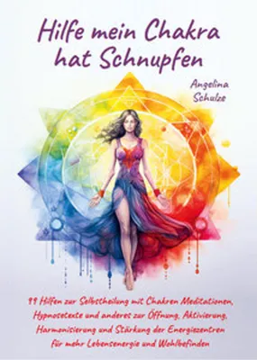 Produktbild von Hilfe mein Chakra hat Schnupfen