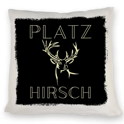 Produktbild von Hirsch Kissen mit Spruch Platzhirsch in schwarz