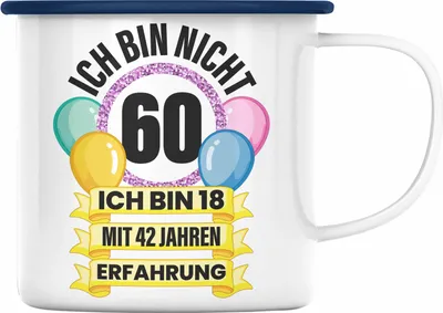 Produktbild von Trendation -  60. Geburtstag Emaille Tasse Frau Geschenk 60er Geschenkidee 60 Mutter Frauen Lustig Geschenke 60 Jahre Alt Mann Männer (Blau)