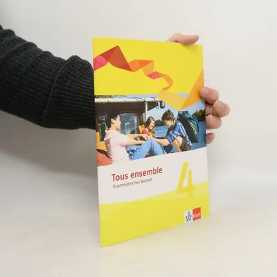 Zdjęcie produktu dla Tous ensemble 4. Grammatisches Beiheft. Ausgabe 2013