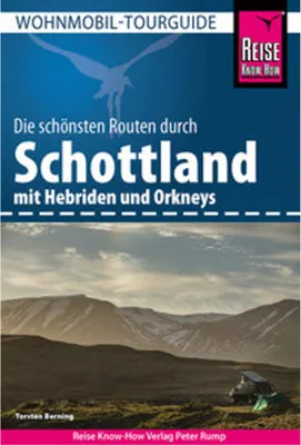 Obrázok produktu pre Reise Know-How Wohnmobil-Tourguide Schottland mit Hebriden und Orkneys