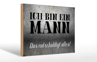 Produktbild von Holzschild Spruch 30x20cm ich bin ein Mann