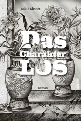 Obrázok produktu pre Das CharakterLos: Roman – Liebesgeschichte mit Gesellschaftskritik