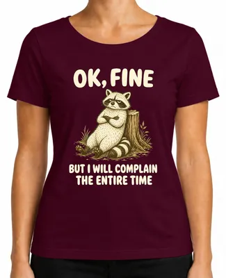 Imagen del producto de De acuerdo, pero me quejaré todo el tiempo. Camiseta para mujer con estampado "Statement Sarkasmus", color burdeos, talla L