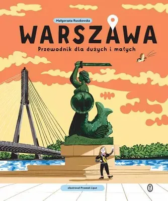 Obrázok produktu pre Varšava. Sprievodca pre veľkých aj malých