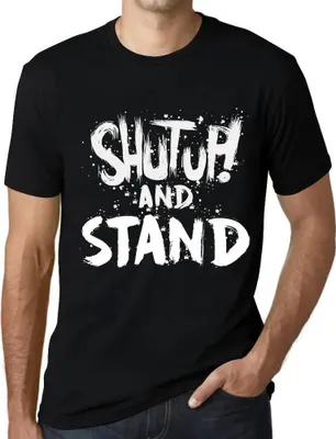 Produktbild von Herren Grafik T-Shirt Klappe halten und aufstehen – Shut Up And Stand – Öko-Verantwortlich Vintage Jahrgang Kurzarm Lustige Druck Geburtstag Geschenk
