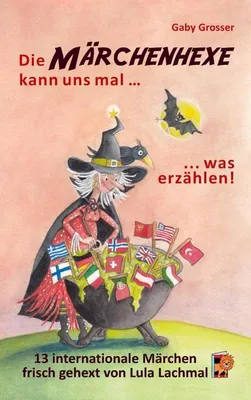 Produktbild von Die Märchenhexe kann uns mal ... was erzählen!