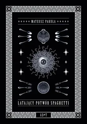 Image de Latający potwór spaghetti - Mateusz Pakuła