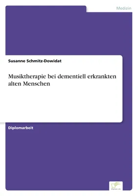 Produktbild von Musiktherapie bei dementiell erkrankten alten Menschen