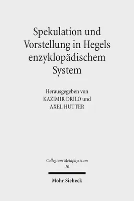 Immagine prodotto di Spekulation und Vorstellung in Hegels enzyklopädischem Syste