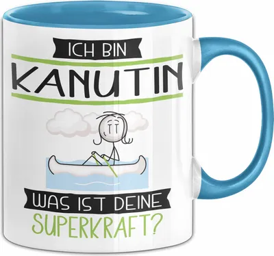 Produktbild von Kanutin Geschenk Tasse Ich Bin Kanutin Was Ist Deine Superkraft Geschenkidee Lustig Geburtstag Weihnachten (Blau)