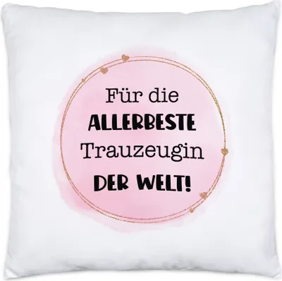 Produktbild von Für die allerbeste Trauzeugin der Welt Kissen inkl. Füllung Hochzeit Frage Dankeschön Geschenk