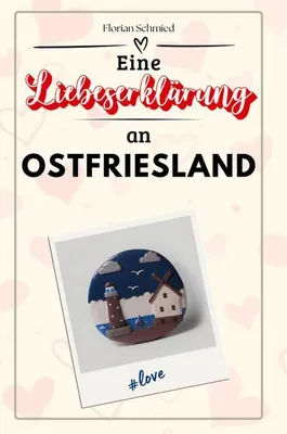 Produktbild von Eine Liebeserklärung an Ostfriesland