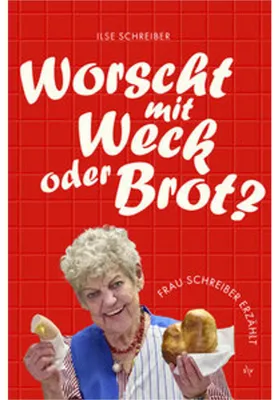 Produktbild von Worscht mit Weck oder Brot?