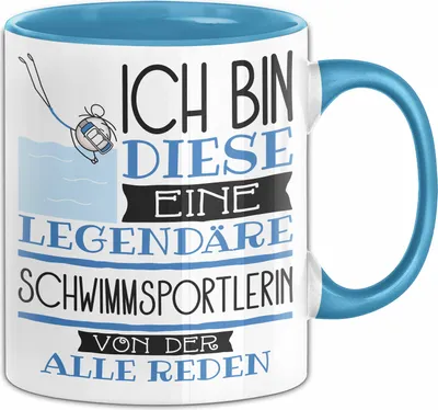 Produktbild von Schwimmsportlerin Tasse Geschenk Ich Bin Diese Eine Legendäre Schwimmsportlerin Von Der Alle Reden Geschenkidee Geburtstag Weihnachten (Blau)