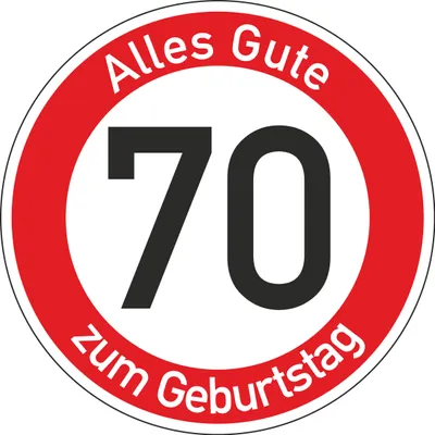 Produktbild von Geburtstagsschild 70 | Verkehrsschild Qualität | Ø600 | 2mm Aluminium | "Alles Gute zum 70 Geburtstag" | Weißer Schriftzug Alles Gute zum Geburtstag |