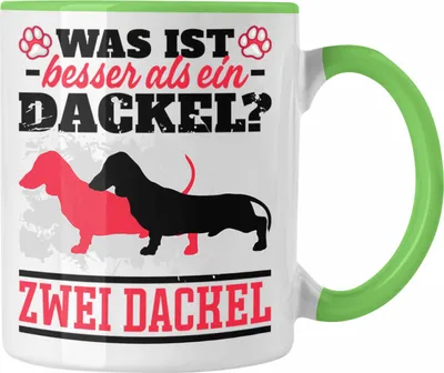 Produktbild von Trendation - Dackel Tasse Geschenke Dachshund Rauhaardackel Lustig Was Ist Besser Als Ein Dackel 2 Dackel (Grün)