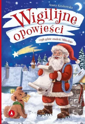 Obrázek produktu pro Wigilijne opowieści, czyli gdzie szukać Mikołaja - opowieść