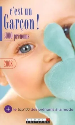 Image de C'est un garçon! 5000 prénoms 2008