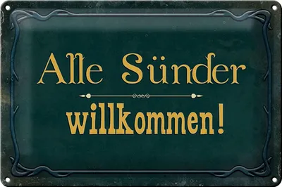 Produktbild von Blechschild Spruch 30x20cm alle Sünder willkommen