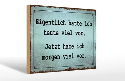 Produktbild von Holzschild Spruch 30x20cm eigentlich hatte ich viel vor