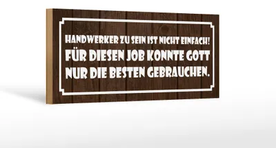 Produktbild von Holzschild Spruch 27x10cm Handwerker sein nicht einfach
