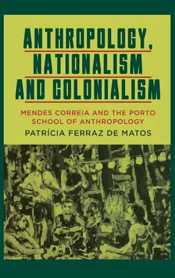 Obrázek produktu pro Anthropology, Nationalism and Colonialism