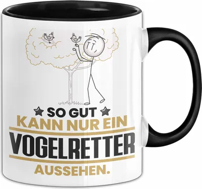 Produktbild von Vogelretter Geschenk Tasse So Gut Kann Nur Ein Vogelretter Aussehen Geschenkidee Kaffee-Becher (Schwarz)