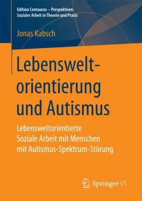 Produktbild von Lebensweltorientierung und Autismus