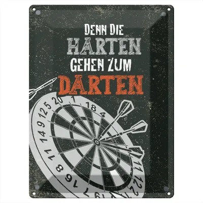 Produktbild von Blechschild Wandbild in : Brillante Farben, Größe 30 x 40 cm Motiv Blechschild Spruch Denn die Harten gehen zu Darten 30x40cm
