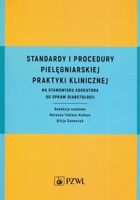 Produktbild von Standardy i procedury pielegniarskiej praktyki klinicznej na stanowisku edukatora do spraw diabetologii