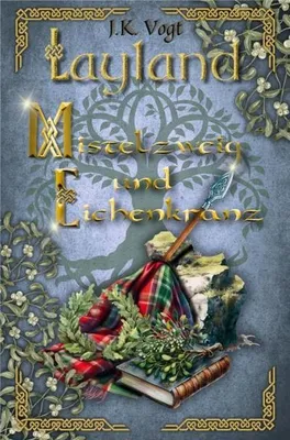 Image de Layland: Mistelzweig und Eichenkranz