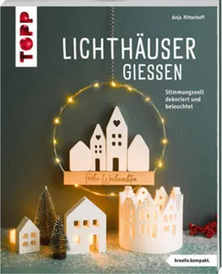 Immagine prodotto di Lichthäuser gießen (kreativ.kompakt.)