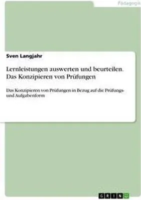Produktbild von Lernleistungen auswerten und beurteilen. Das Konzipieren von Prüfungen