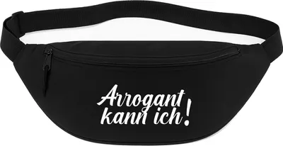 Produktbild von Huuraa Bauchtasche Arrogant kann ich Schriftzug 2,5 Liter Black Polyester Crossbody Bag Geschenkidee