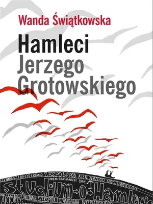 Obrázek produktu pro Hamleci Jerzego Grotowskiego - Wanda Świątkowska