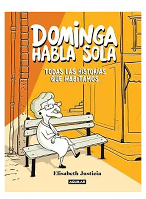 Image de Dominga parle seule - Toutes les histoires qui nous habitent