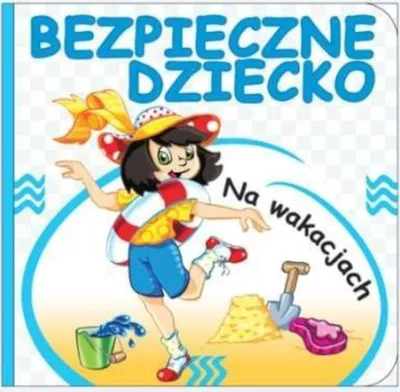Zdjęcie produktu dla Nd35_61867_Mo233-8 Bezpieczne Dziecko Na Wakacjac