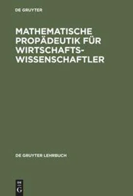 Produktbild von Mathematische Propädeutik für Wirtschaftswissenschaftler