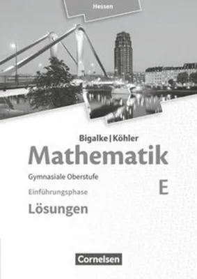 Produktbild von Mathematik Sekundarstufe II Band E - Einführungsphase- Hessen. Lösungen zum Schülerbuch