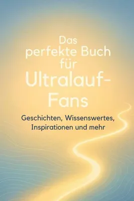 Produktbild von Das perfekte Buch für Ultralauf-Fans