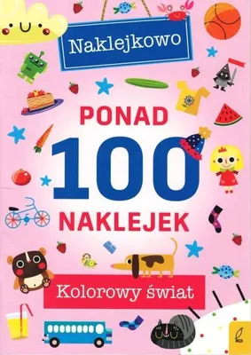 Immagine prodotto di Kolorowy świat. Naklejkowo. Ponad 100 naklejek - Opracowanie zbiorowe