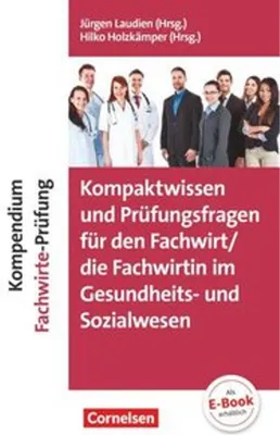Produktbild von Kompaktwissen und Prüfungsfragen für den/die Fachwirt/-in im Gesundheits- und Sozialwesen