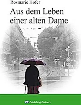 Produktbild von Aus dem Leben einer alten Dame