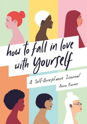 Produktbild von Barnes, A: How to Fall in Love with Yourself