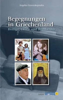 Image de Begegnungen in Griechenland. Heilige, Diven und Rembetiko