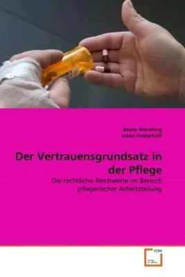 Produktbild von Wendling, B: Vertrauensgrundsatz in der Pflege
