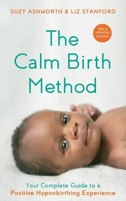 Produktbild von The Calm Birth Method (Revised Edition)