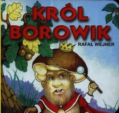 Imagen del producto de Klasyka Wierszyka - Król Borowik LIWONA - Rafał Wejner
